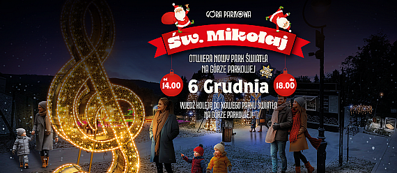 Święty Mikołaj  Otwiera nowy Park Światła na Górze Parkowej!