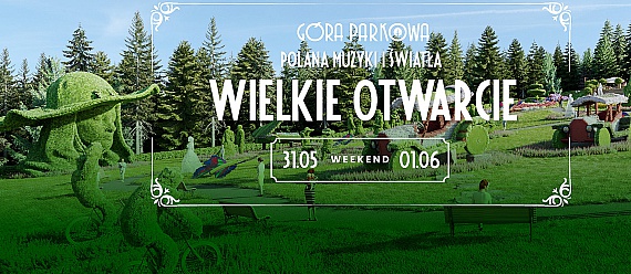 WIELKIE OTWARCIE POLANY MUZYKI I ŚWIATŁA 31 MAJ DZIEŃ DZIECKA