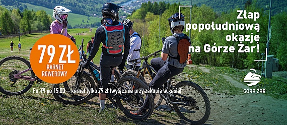 Złap popołudniową okazję na Górze Żar!
