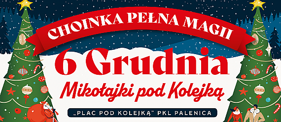 Choinka pełna magii - Mikołajki Pod Kolejką