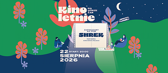 Kino Plenerowe na Górze Żar już 22 sierpnia!